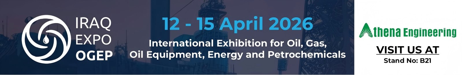 ເຂົ້າຮ່ວມ Athena Engineering & Teffiko ຢູ່ IRAQ EXPO OGEP 2026